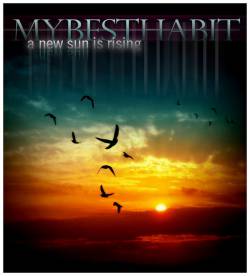 My Best Habit : A New Sun Is Rising